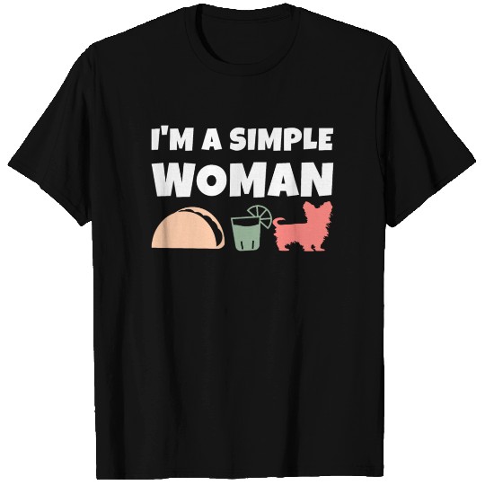 I'm A Simple Woman Tacos Tequila Yorkshire Terrier T Shirts