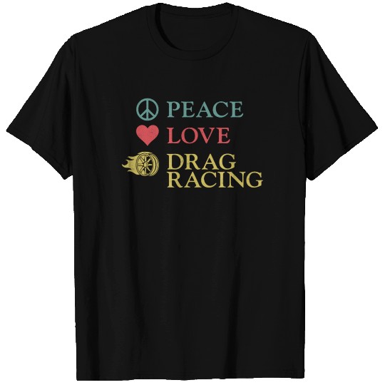 Drag Racing Race Car Girl Peace T Shirts