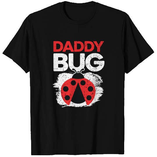 Daddy Bug Entomology Future Entomologist Ladybug T Shirts