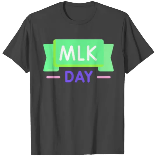 Martin Luther king jr. day T Shirts