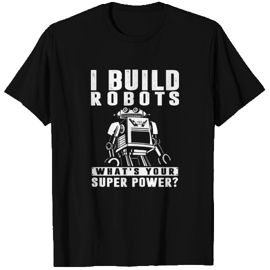 Robotics, Robot Engineer T Shirts