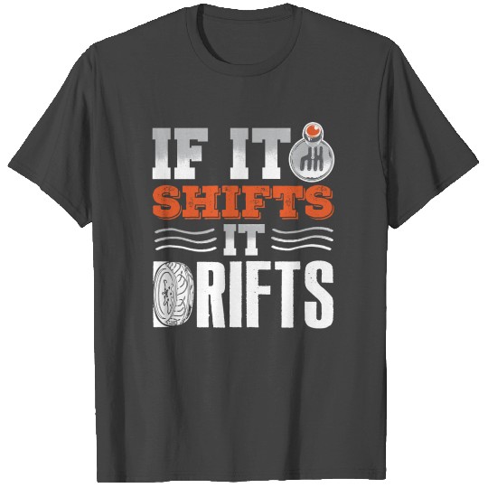 Drifting, Car Guy, Car Lover, Car Tuning T Shirts