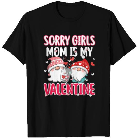 sorry girls mom is my valentine funny gifts men T Shirts