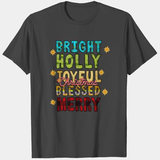 Bright Holly Joyful Christmas Blessed Merry T Shirts