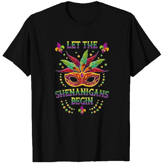 Mardi Gras Mask Costume Let The Shenanigans Begin T Shirts