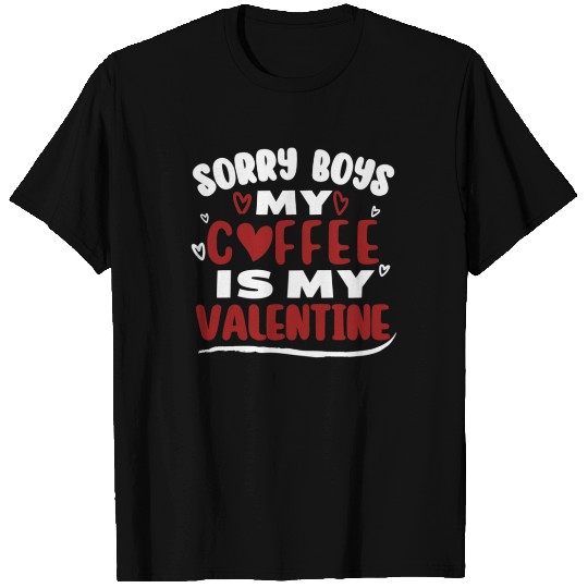 Funny Valentine Day Couple T Shirts Sorry Boys My Cof