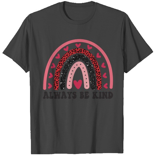 always be kind valentine leopard pink raibow f men T Shirts