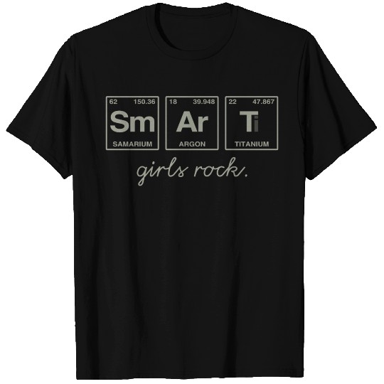 SMART GIRLS ROCK - Elements Periodic Table T Shirts