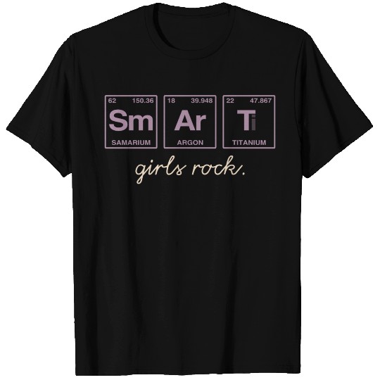 SMART GIRLS ROCK - Elements Periodic Table T Shirts