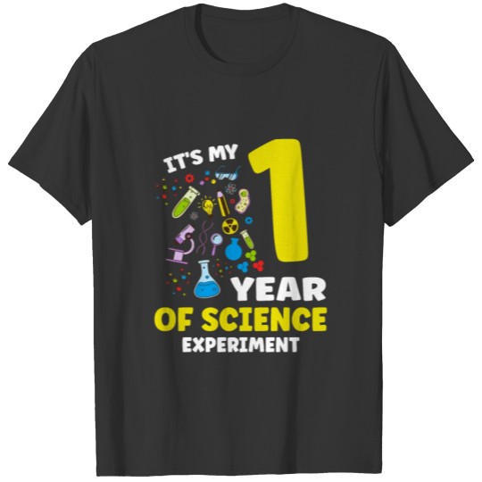 It's My 1 Year Of Science Experiment Birthday T Shirts