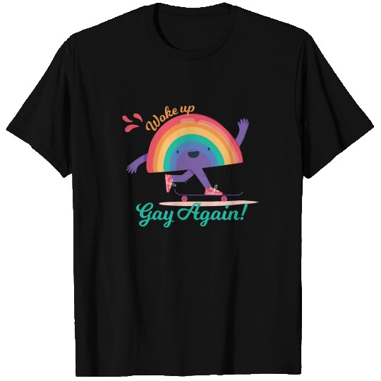 Funny Woke Up Gay Again Cute Rainbow Pride Colors T Shirts