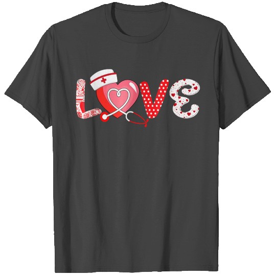 Love Stethoscope Nurse Life Valentines Day Nurse T Shirts