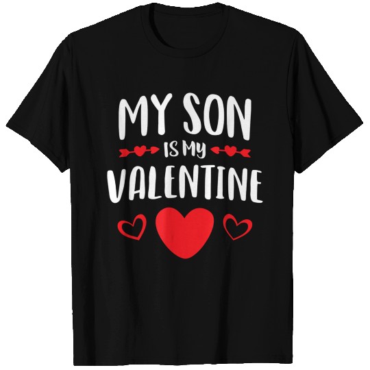 My Son Is My Valentine T Shirts Mom Dad Valentin