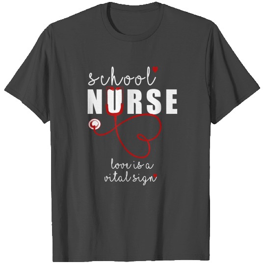 School Nurse Valentines Day Themed Hearts Love is T Shirts