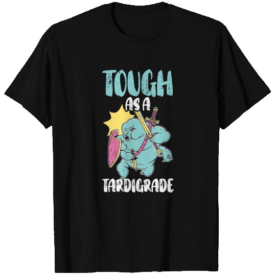 Tough As A Tardigrade Water Bear Microbiology T Shirts