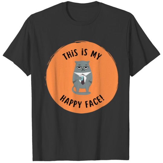 Grumpy Cat This is my happy face T Shirts