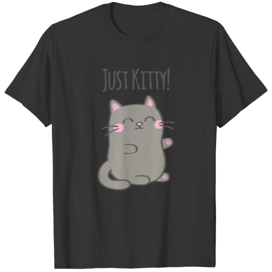 Cute Just Kitty Grey Cat Doodle T Shirts