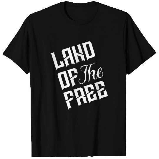 Land of the free T Shirts