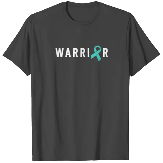 Warrior Motivational Teal Awareness Ribbon T Shirts