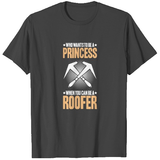 Roofer Roofing Slater Roof Tiler Thatcher T Shirts