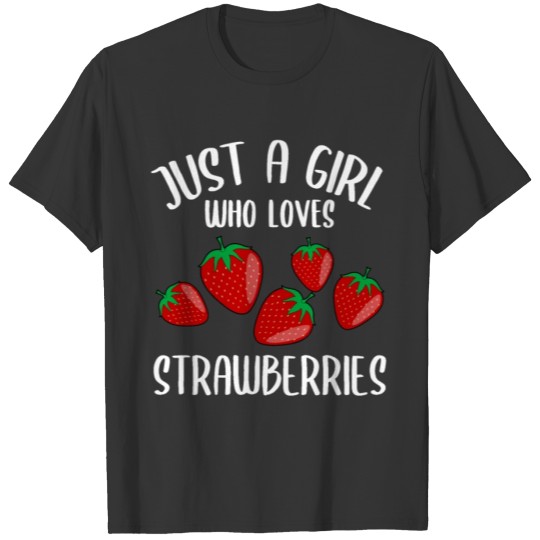Strawberry Quote Gift Women Girls T Shirts