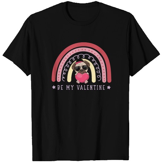 Be My valentine Funny pug dog heart Animals Lovers T Shirts