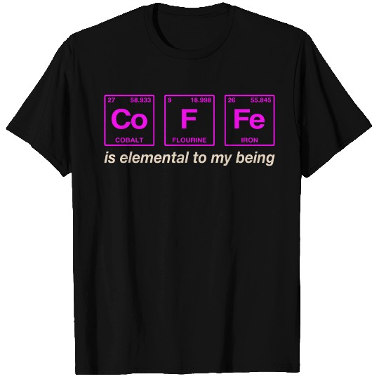 COFFEE - with elements of the periodic table T Shirts