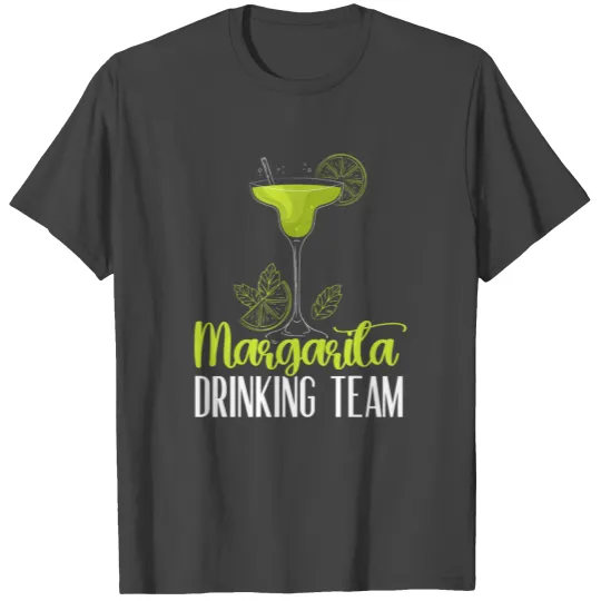 Margarita Drinking Team Alcoholic Drink Cocktail T Shirts