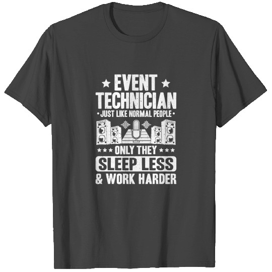 Event Technician Event Technology T Shirts