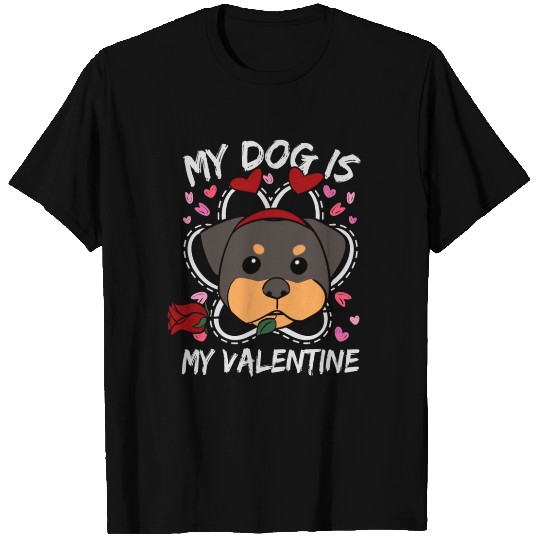 My Dog Is My Valentine T Shirts