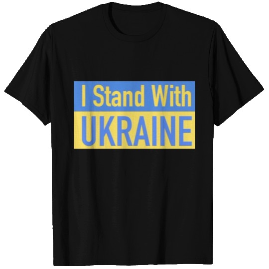 i Stand with Ukraine T Shirts