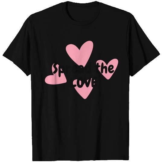 spread the love T Shirts