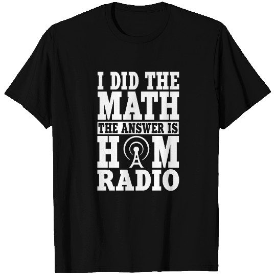 Funny Ham Radio Operator T Shirts