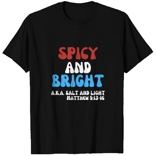 Spicy and Bright, a.k.a. Salt and Light T Shirts