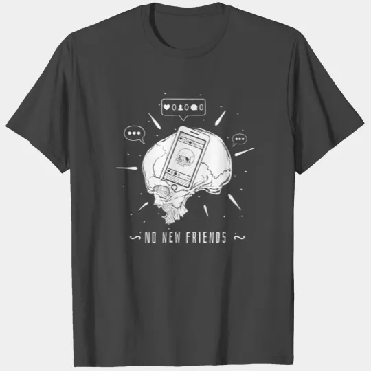No New Friends Aesthetic T Shirts