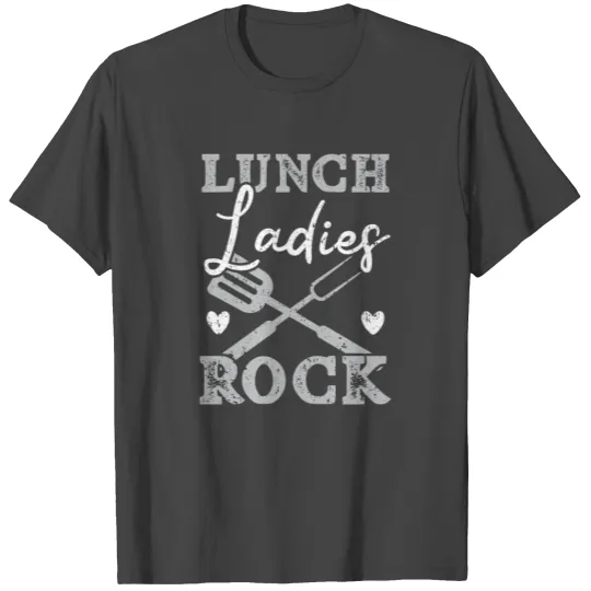 Lunch Ladies Rock Cafeteria Worker Cook Lunch Lady T Shirts