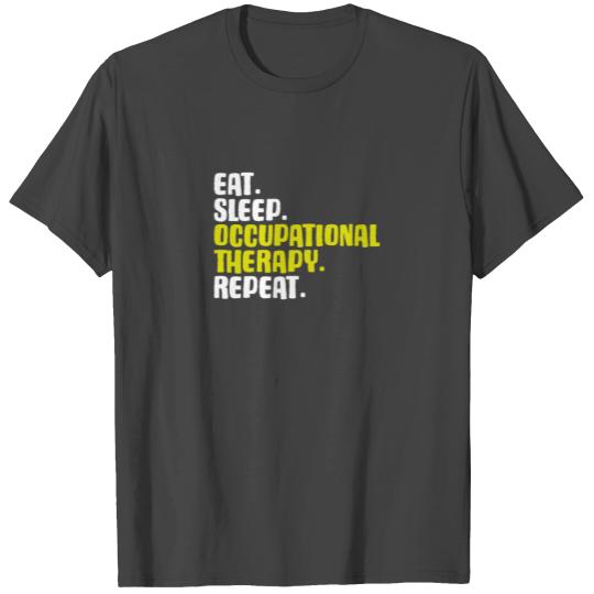 Occupational Therapist Occupational Therapy OT T Shirts