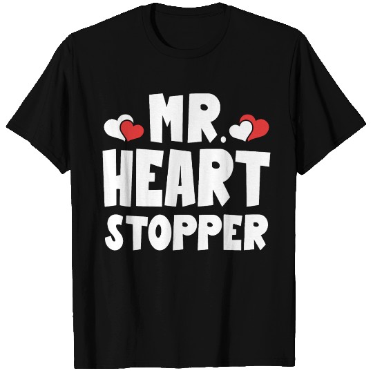 Mr Heart Stopper Funny Boyfriend Valentine's Day T Shirts