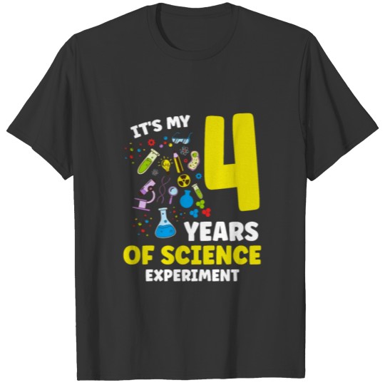 It's My 4 Years Of Science Experiment Birthday T Shirts