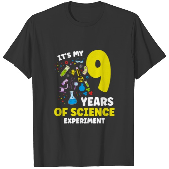 It's My 9 Years Of Science Experiment Birthday T Shirts