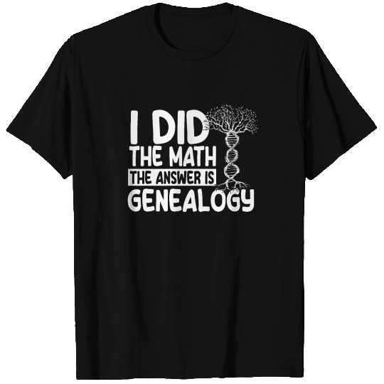 Funny Genealogy Gift T Shirts