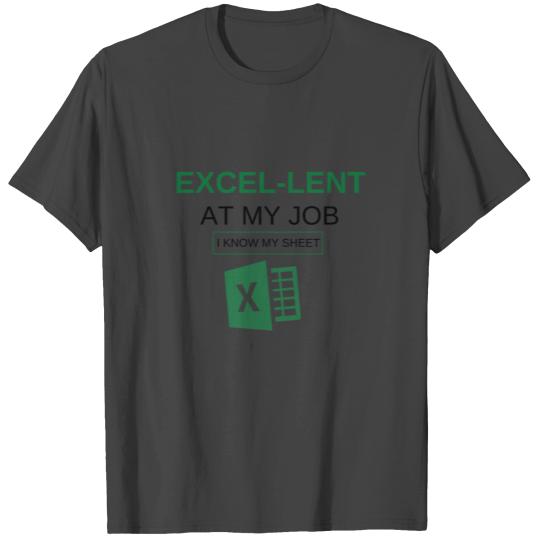 Excel-lent at My Job Funny Accountant Data Analyst T Shirts