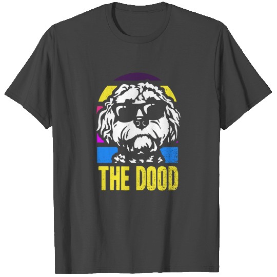 The Dood Doodle Labradoodle Goldendoodle T Shirts