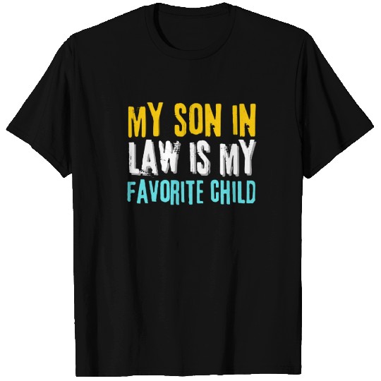 my son in law T Shirts
