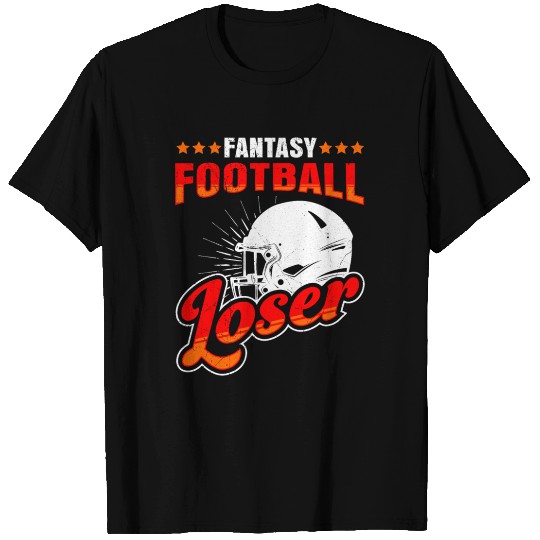 Fantasy Football Loser T Shirts
