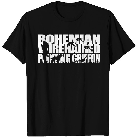 Bohemian Wirehaired Pointing Griffon Hound Hunter T Shirts