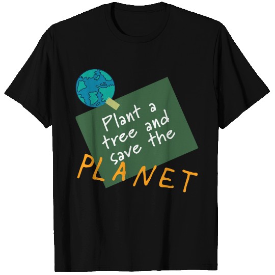 Plant a tree, save the planet.(orange) T Shirts