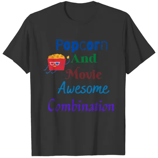 Popcorn And Movie Awesome Combination T Shirts