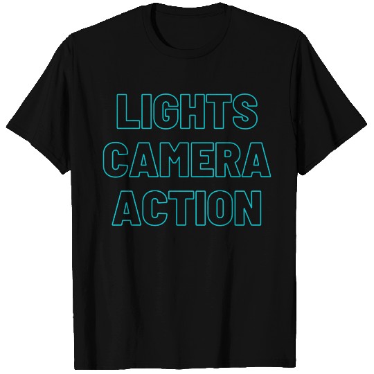 lights camera action T Shirts