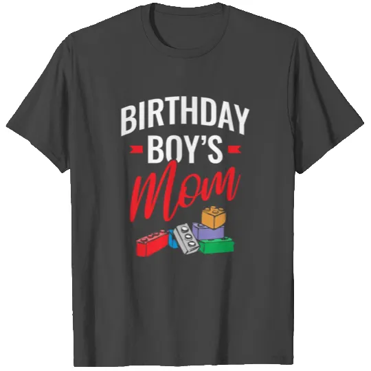 Birthday Boy's Mom Building Blocks T Shirts